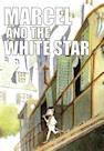 Marcel & the White Star